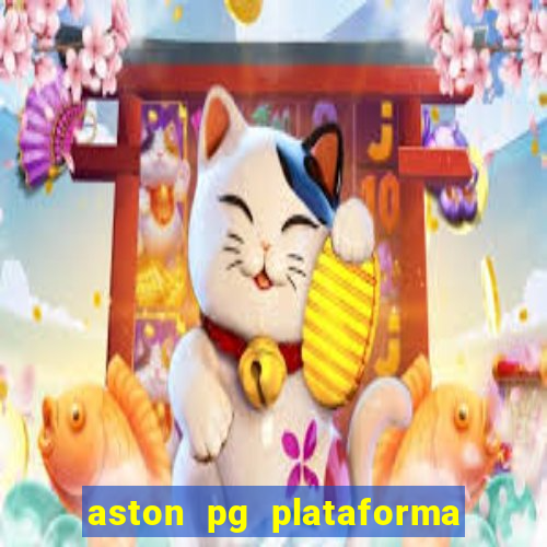 aston pg plataforma de jogos